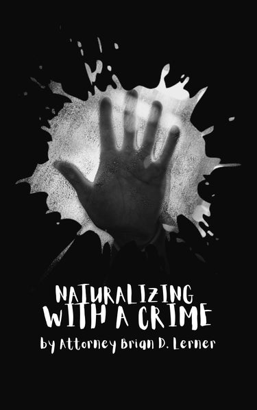 Naturalizing with a Crime